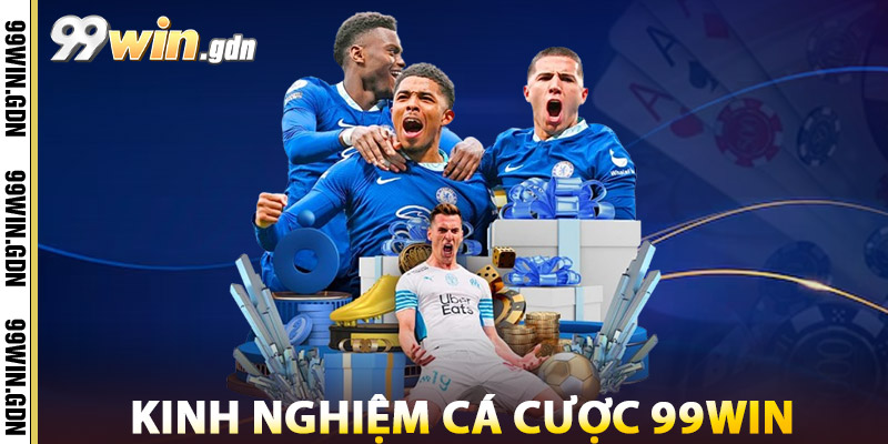 Thể Thao 99WIN – Nền Tảng Cá Cược Uy Tín Số #1 Việt Nam 3 Kinh Nghiệm Cá Cược Thể Thao 99win